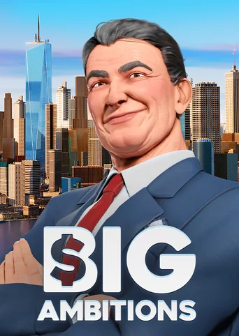 Big Ambitions